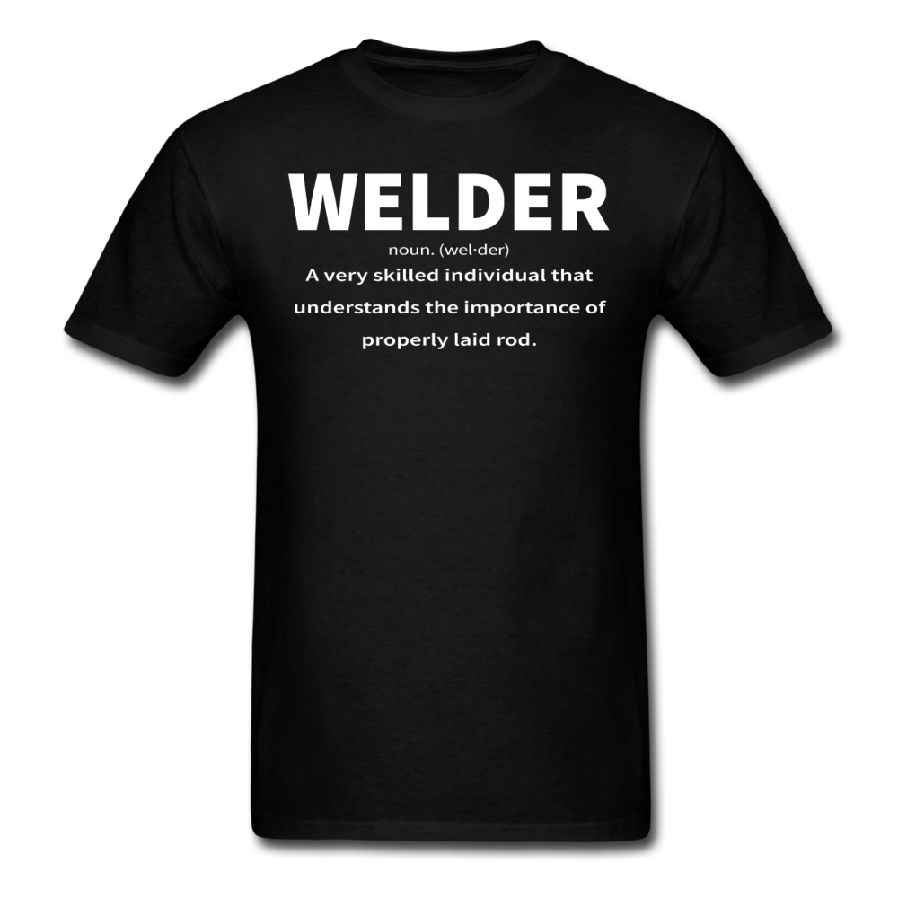 Welder: Noun Men's T-Shirt | Properly Laid Rod - black