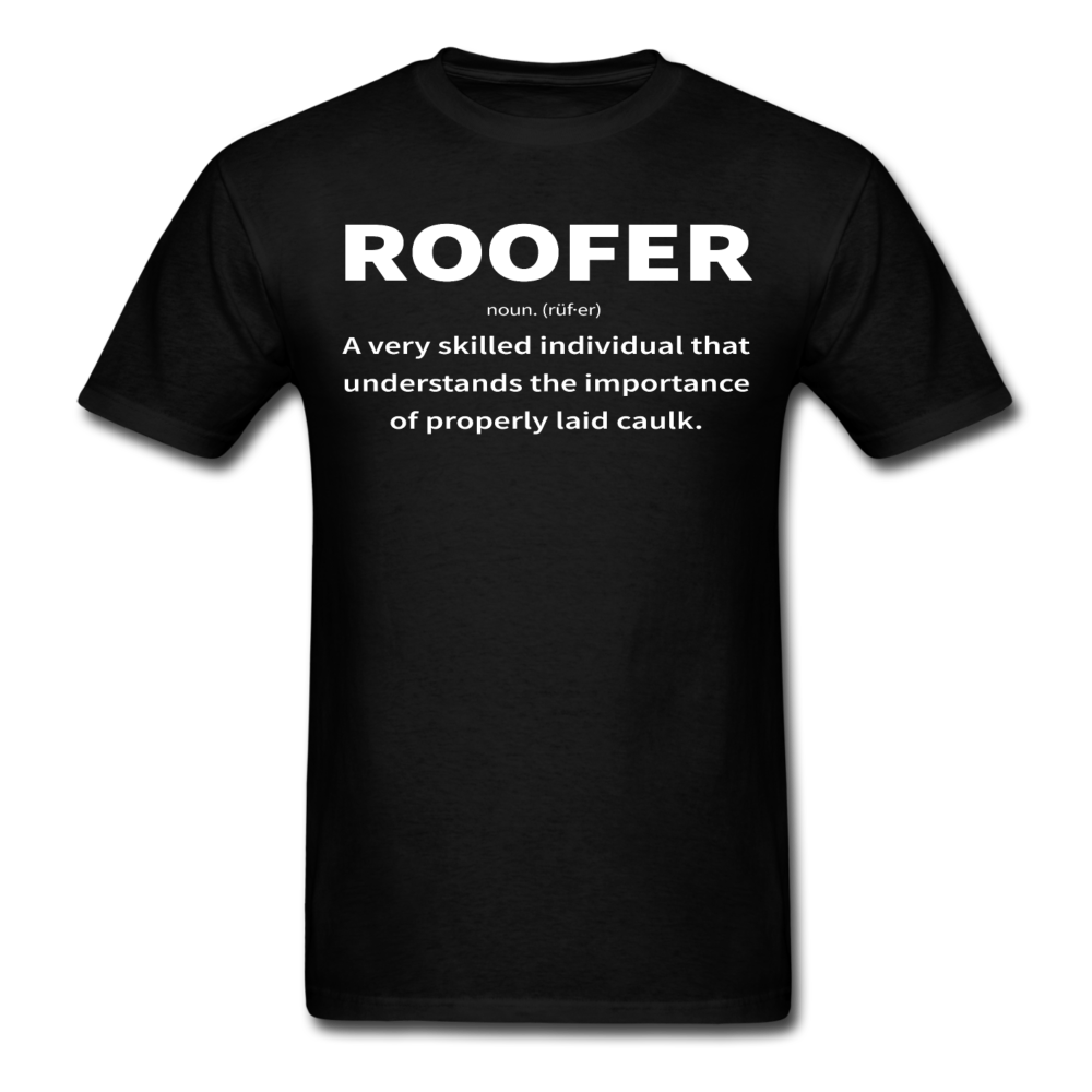 Roofer: Noun Men's T-Shirt | Properly Laid Caulk - black